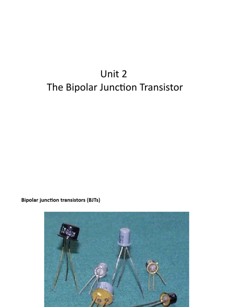 Unit 2 Bipolar Junction Transistor PDF Bipolar Junction