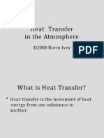Heat Transfer in The Atmosphere: ©2008 Norm Ivey