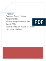 Evidence Based Practice Assignment #2 Submitted By: Ambreen Bibi Sap Id: 3384 Submitted To: Dr. Fizzah Mahnoor DPT 7th A Semester