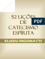 52 Lições de Catecismo Espírita - Eliseu Riganatti