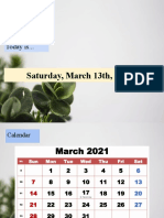 Saturday, March 13th, 2021.: Today Is..