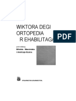 W. Marciniak, A. Szulc - Wiktora Degi Ortopedia i Rehabilitacja (2 Tomy) 2004