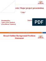 B.Tech 7 Semester Major Project Presentation: "Title"