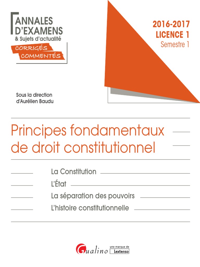 Sujets Corrigés Droit Constitutionnel L1 Semestre 1 J4 L1 Principes Fondamentaux de Droit Constitutionnel Corrige | PDF |  Séparation des pouvoirs | Politique