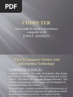 Computer: Man Is Still The Most Extraordinary Computer of All John F - Kennedy