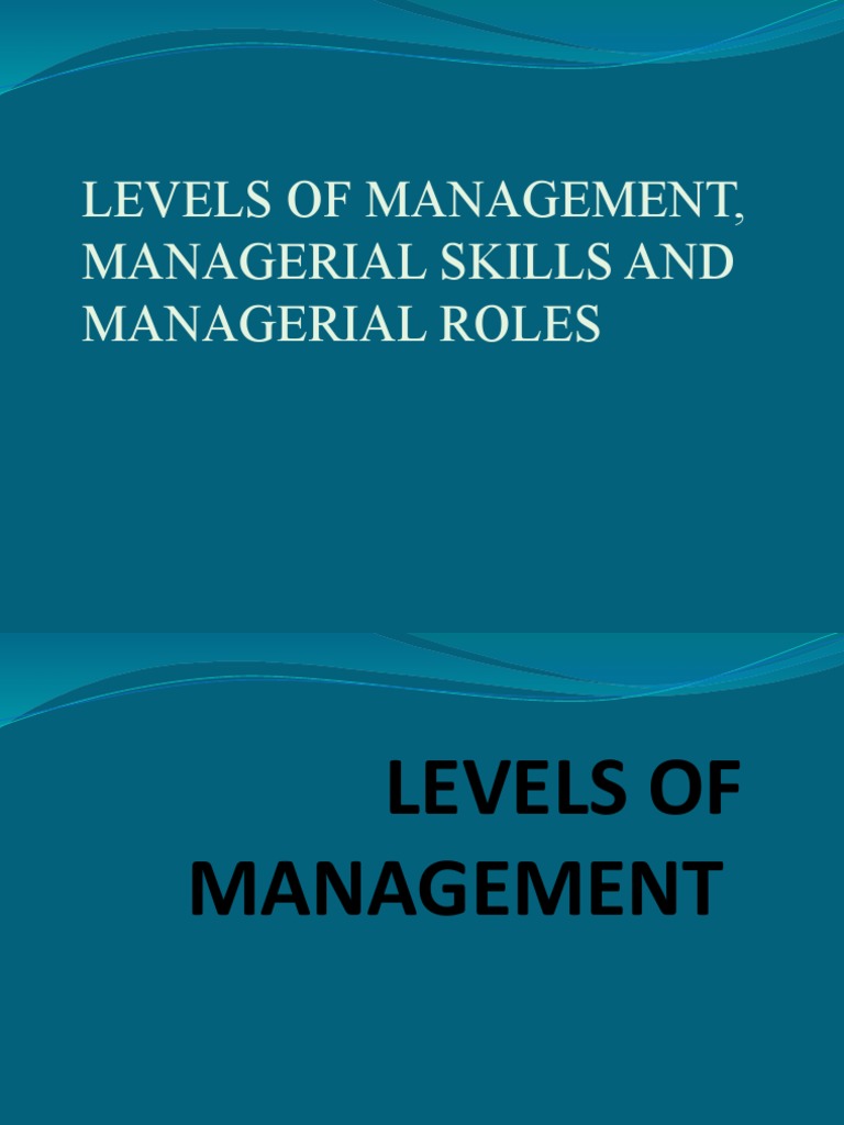 Four Levels of Management Skills | PDF | Skill | Communication