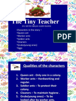 The Tiny Teacher: Characters in The Story - Queen Ant - Worker Ants - Soldier Ants - Cleaners - Grubs (Young Ones) - Eggs