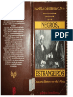 Negros Estrangeiros- Os Escravos Libertos e Sua Volta a Africa- Manuela Carneiro Da Cunha