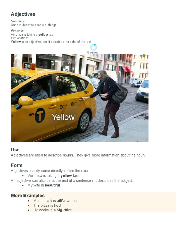 Adjectives Yellow Is An Adjective, and It Describes The Color of The