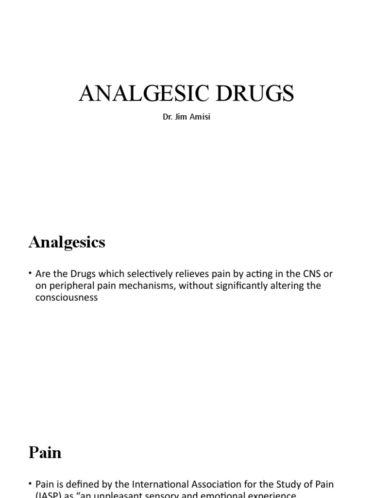 Analgesic Drugs: Dr. Jim Amisi | PDF | Nonsteroidal Anti Inflammatory ...
