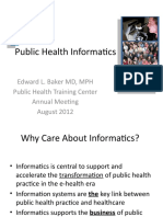 Public Health Informatics: Edward L. Baker MD, MPH Public Health Training Center Annual Meeting August 2012