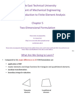 Middle East Technical University Department of Mechanical Engineering ME 413 Introduction To Finite Element Analysis Two-Dimensional Formulation