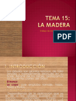 TEMA 15 La Madera