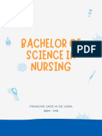 Bachelor of Science in Nursing: Francar Jade M. de Vera BSN - N16