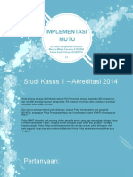 Implementasi Mutu: Dr. Jodie Josephine 012020114 Monica Widya Pasaribu 01202084 Elesia Santa Yohana 012020110 C3