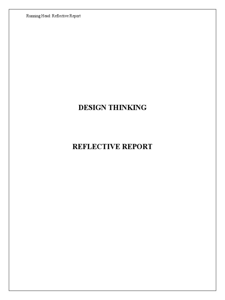 Design Thinking: Running Head: Reflective Report | PDF | Design ...