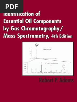 Identification Essential Oil By Gc Ms Robert Adam1 Gas Chromatography Chromatography