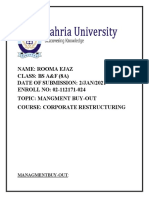 Name: Rooma Ejaz Class: Bs A&F (8A) Date of Submission: 2/jan/2021 ENROLL NO: 02-112171-024 Topic: Mangment Buy-Out Course: Corporate Restructuring