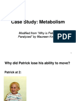 Case Study: Metabolism: Modified From "Why Is Patrick Paralyzed" by Maureen Knabb