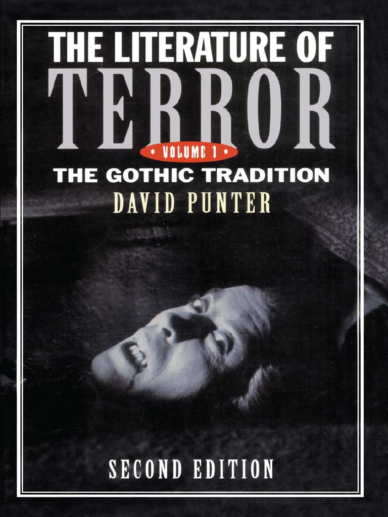 The Literature of Terror A History of Gothic Fictions From 1765 To