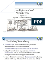 Schema Refinement and Normal Forms: Quiz #2 Next Wednesday