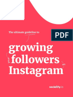 Growing Followers Instagram: The Ultimate Guideline To