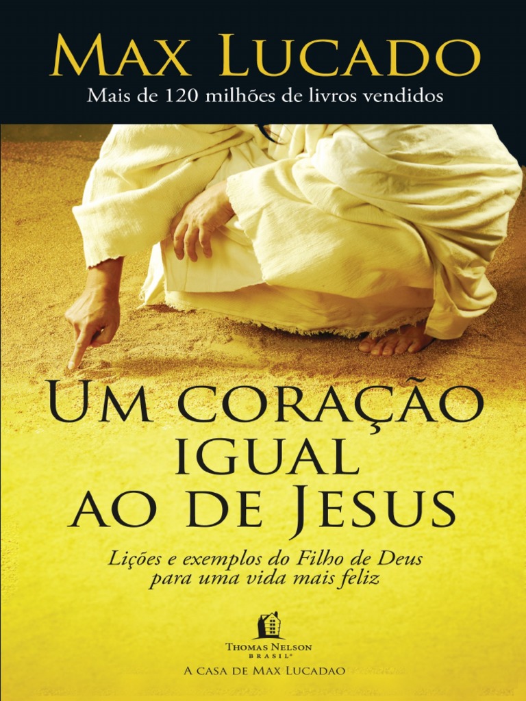Resumo Um Coracao Igual Ao de Jesus Max Lucado 1 | PDF