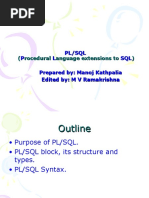 PL/SQL P L SQL Prepared By: Manoj Kathpalia Edited By: M V Ramakrishna