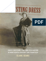 (Perverse Modernities) Clare Sears - Arresting Dress - Cross-Dressing, Law, and Fascination in Nineteenth-Century San Francisco (2015, Duke University Press)