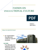 Presentation On Institutional Culture: Ragini G 09HP1E0013