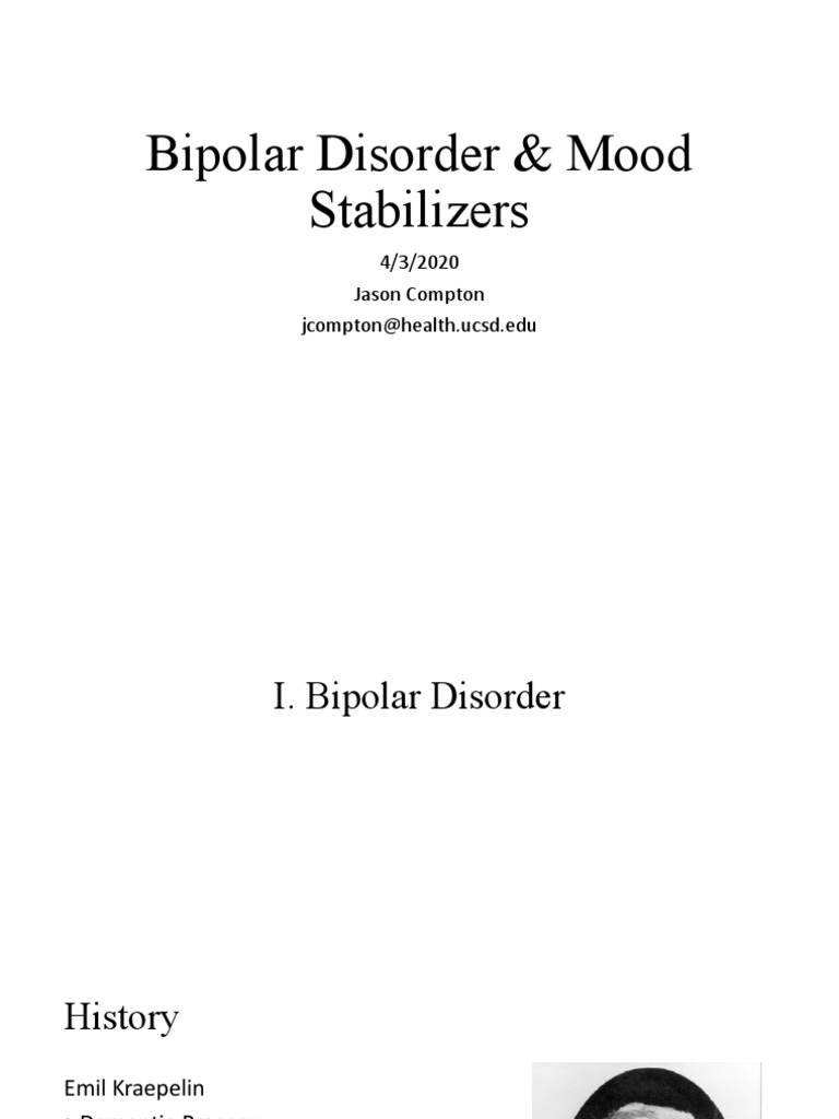 Bipolar Disorder & Mood Stabilizers 4/3/2020 Jason Compton