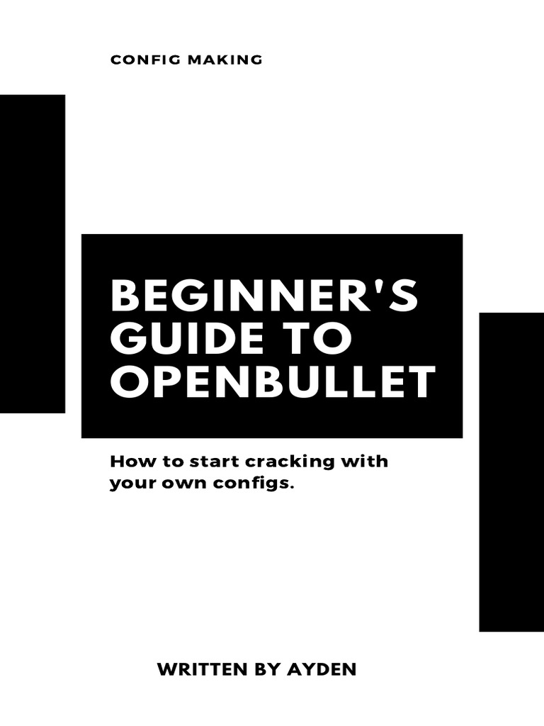 Beginner'S Guide To Openbullet: How To Start Cracking With Your Own ...