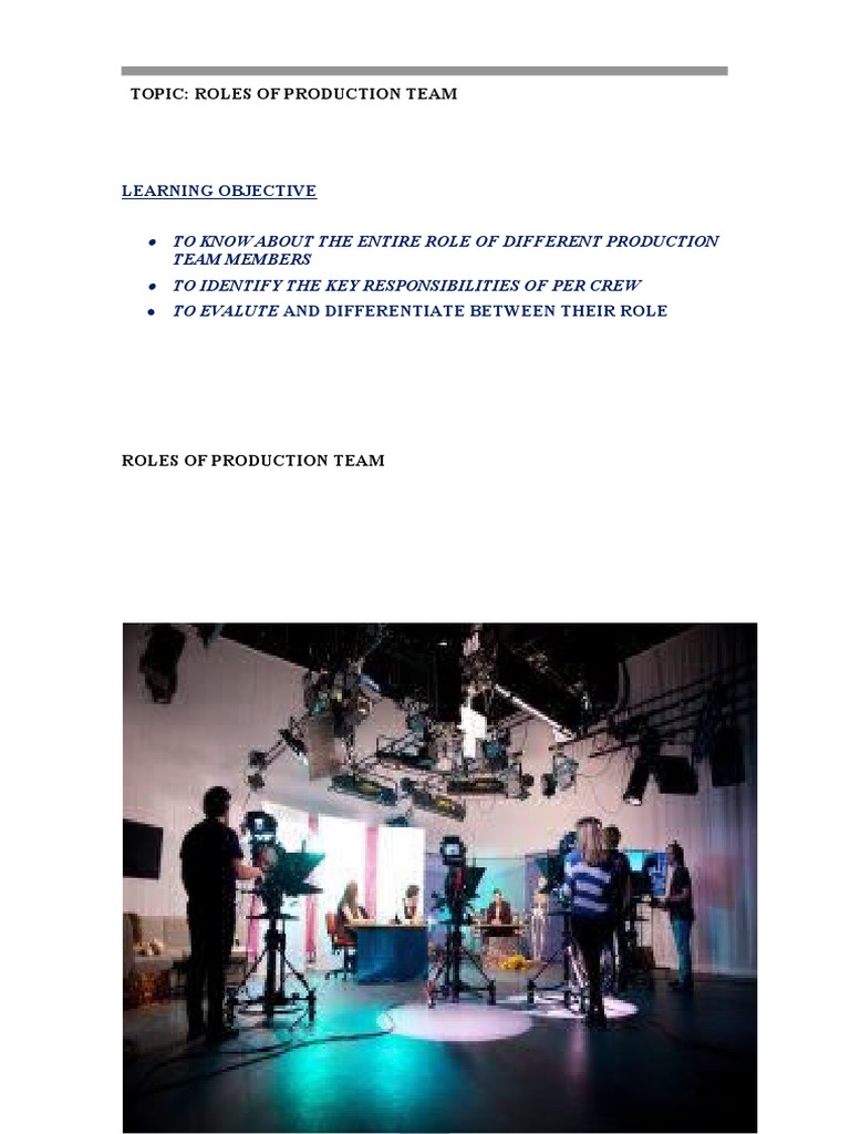 Production Team Roles and Responsibilities | PDF | Filmmaking