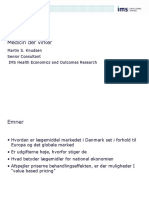 Medicin Der Virker: Martin S. Knudsen Senior Consultant IMS Health Economics and Outcomes Research