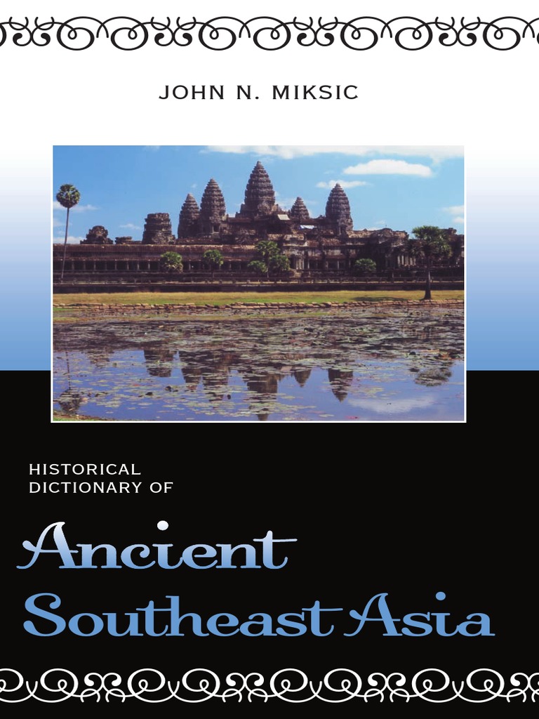 Historical Dictionary of Ancient Southeast Asia (Historical