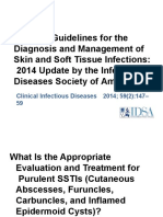 Practice Guidelines For The Diagnosis and Management of Skin and Soft Tissue Infections: 2014 Update by The Infectious Diseases Society of America