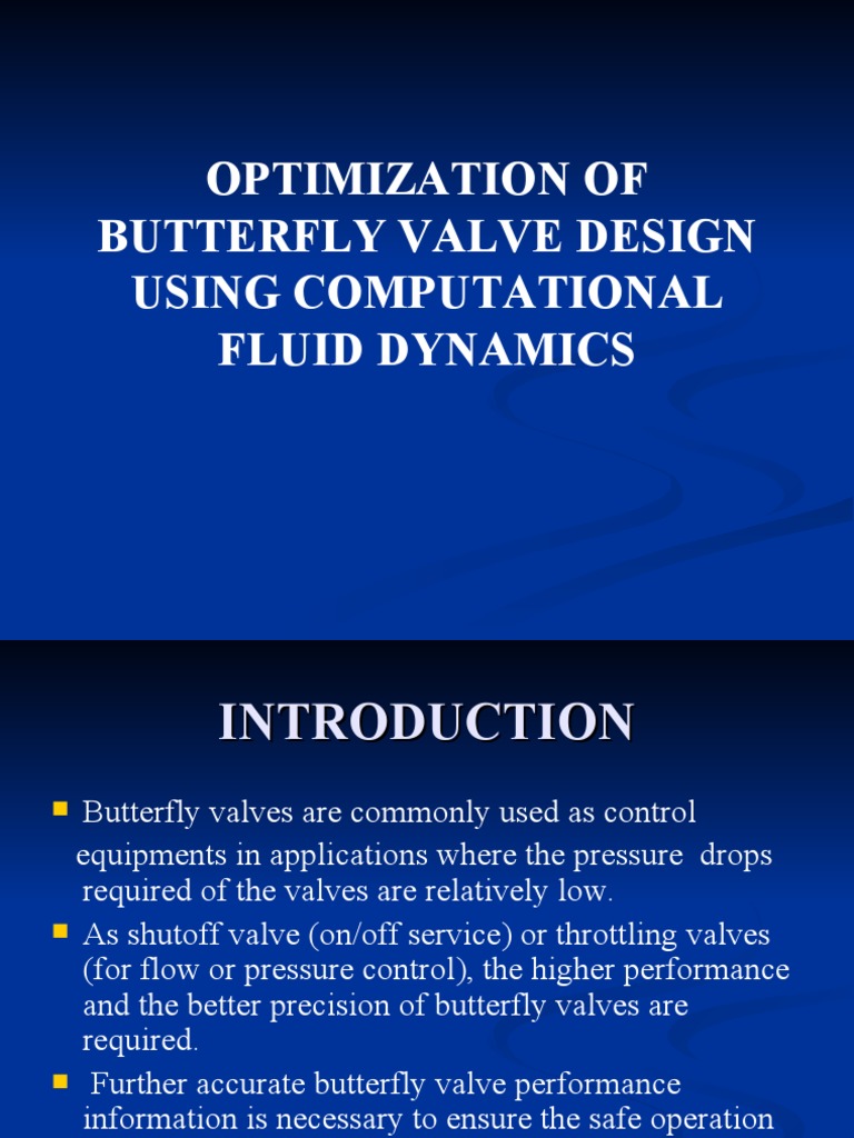 Optimization of Butterfly Valve Design Using Computational Fluid ...