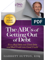 Garrett Sutton The ABCs of Getting Out of Debt. Turn Bad Debt Into Good Debt and Bad Credit Into Good Credit Perseus Books Group RDA Press 2013 (001 030)