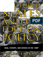 Evelyn Farkas - Fractured States and U.S. Foreign Policy - Iraq, Ethiopia, and Bosnia in The 1990's (2003, Palgrave Macmillan)
