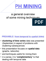 Graph Mining: A General Overview of Some Mining Techniques