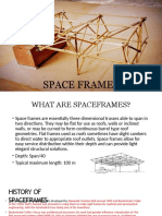 Space Frames: Submitted By:-Akshay Rishabh
