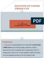 Pasteurisation of Foods Products: by Ms. Anita Trivedi Assistant Professor, UCBMSH