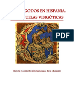 Los Visigodos en Hispania Las Escuelas V