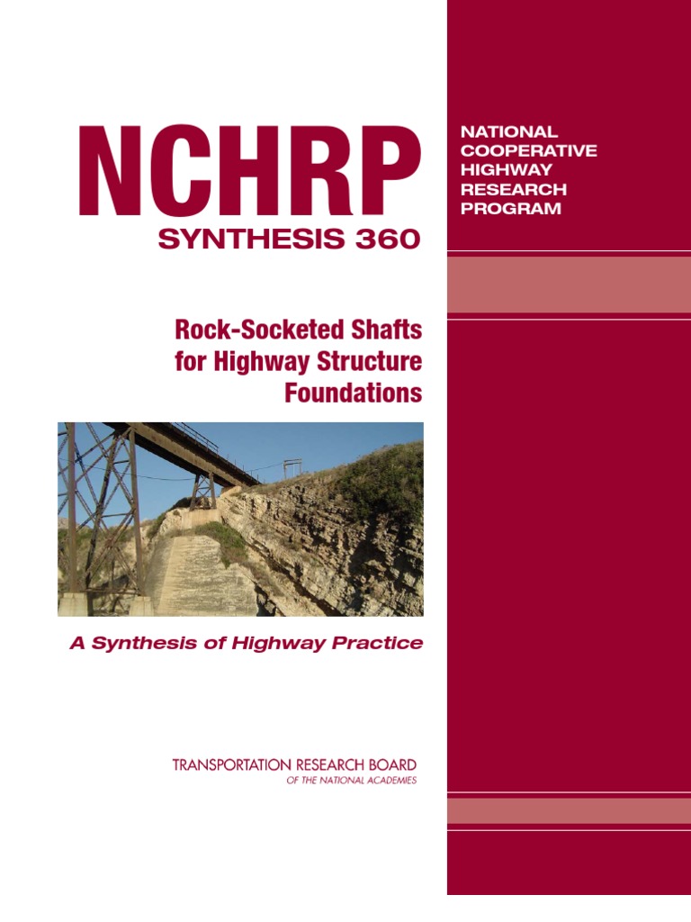 Rock Socketed Shafts for Highway Structure Foundations Deep