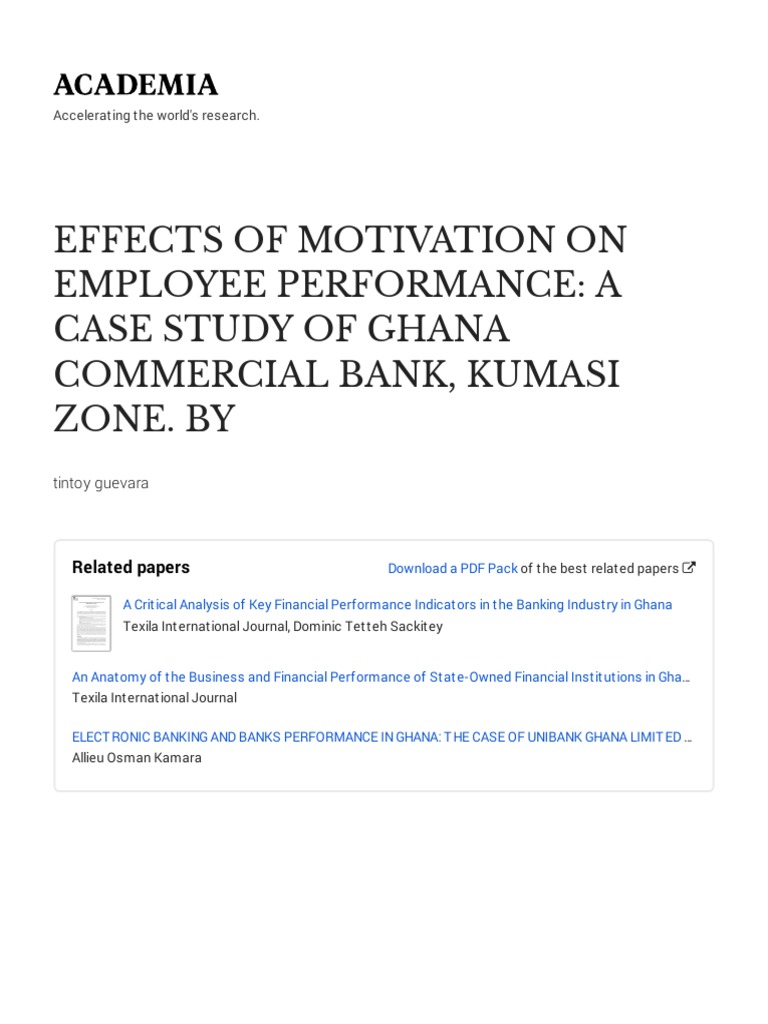 Effects of Motivation On Employee Performance: A Case Study of Ghana ...