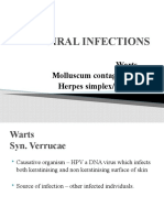 Viral Infections: Warts Molluscum Contagiosum Herpes Simplex/ Zoster
