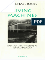 Living Machines - Bauhaus Architecture as Sexual Ideology by E. Michael Jones 