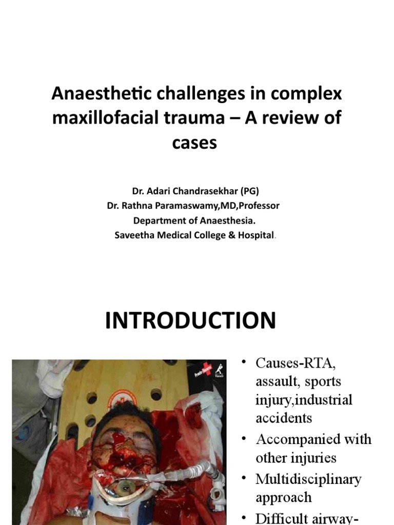 Anaesthetic Challenges in Complex Maxillofacial Trauma - A | PDF ...