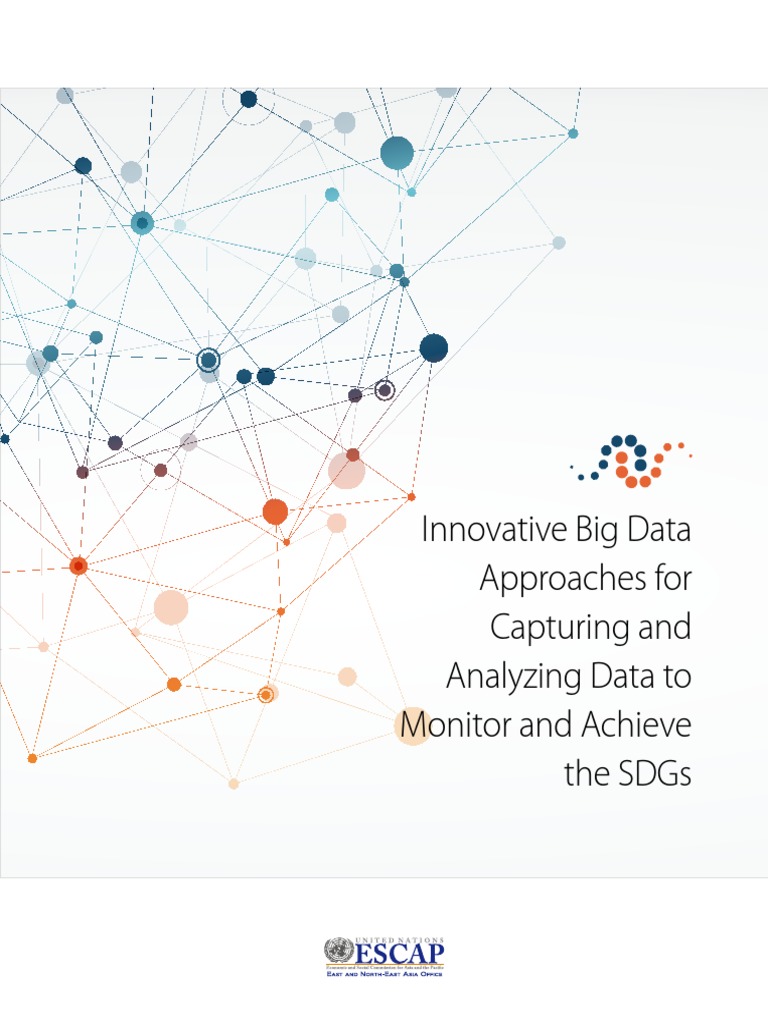 Innovative Big Data Approaches For Capturing And Analyzing Data To