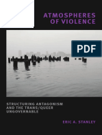 STANLEY Atmospheres of Violence - Structuring Antgonism and The Trans-Queer Ungovernable